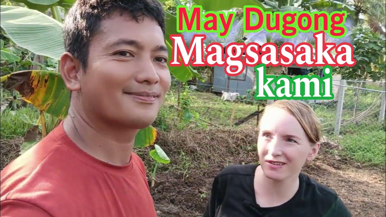 DUGONG MAGSASAKA KAMI: Garden Time with my Polish wife #pinoypolishfamily