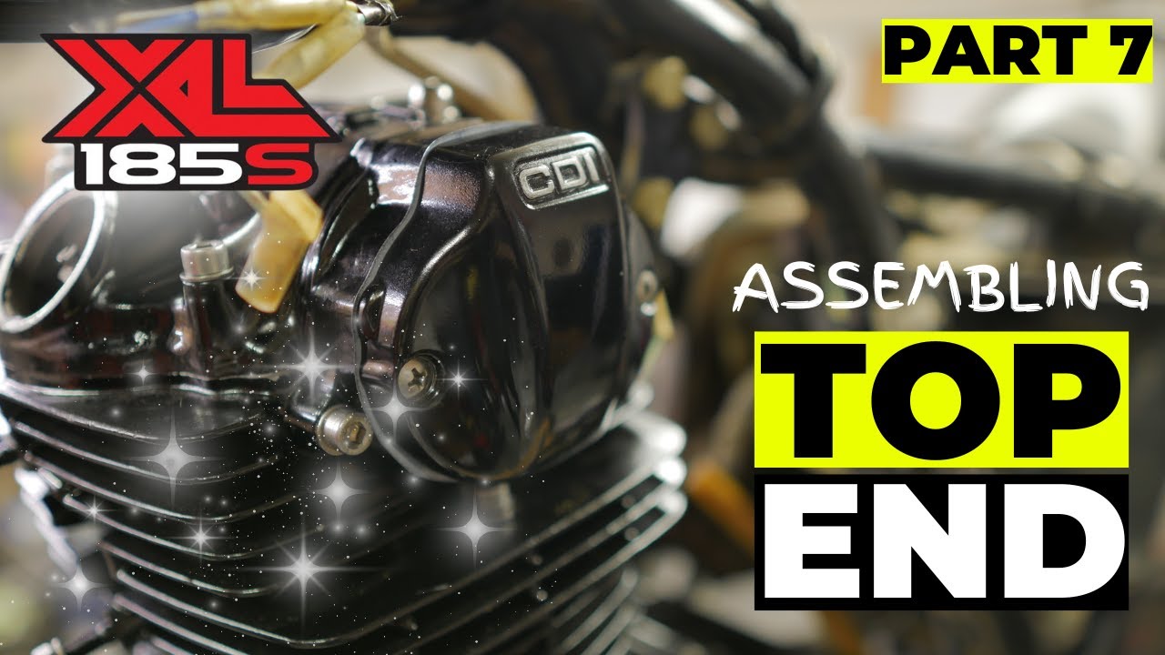 Top End Assembly: Honda XL185s PART 7