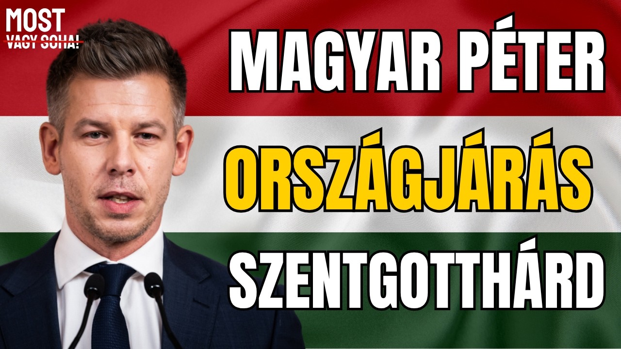 🔴 MOST: TISZA &ndash; Magyar P&eacute;ter Szentgotth&aacute;rdra &eacute;rkezik!