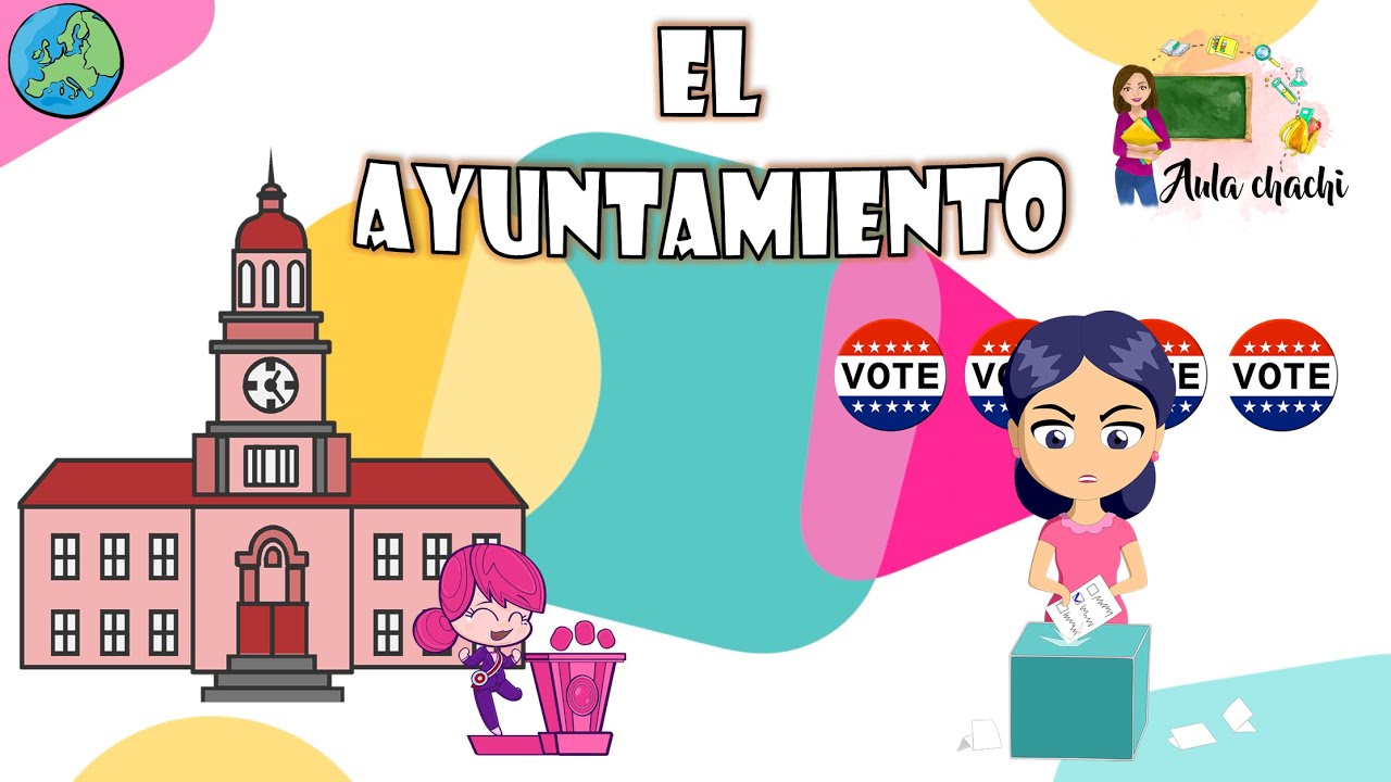 El Ayuntamiento | Aula chachi - V&iacute;deos educativos para ni&ntilde;os