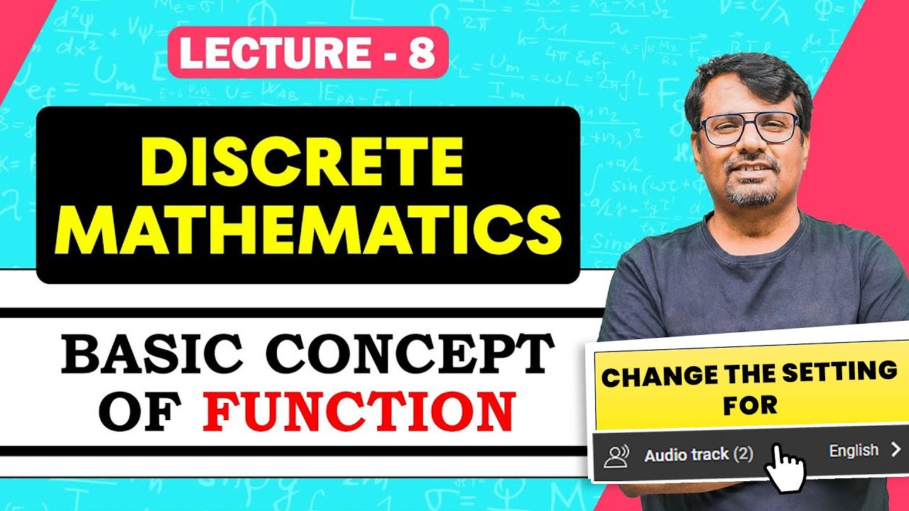 Discrete Mathematics Lecture 8 | Domain & Range Of Function  | One-One and Onto Function By GP Sir