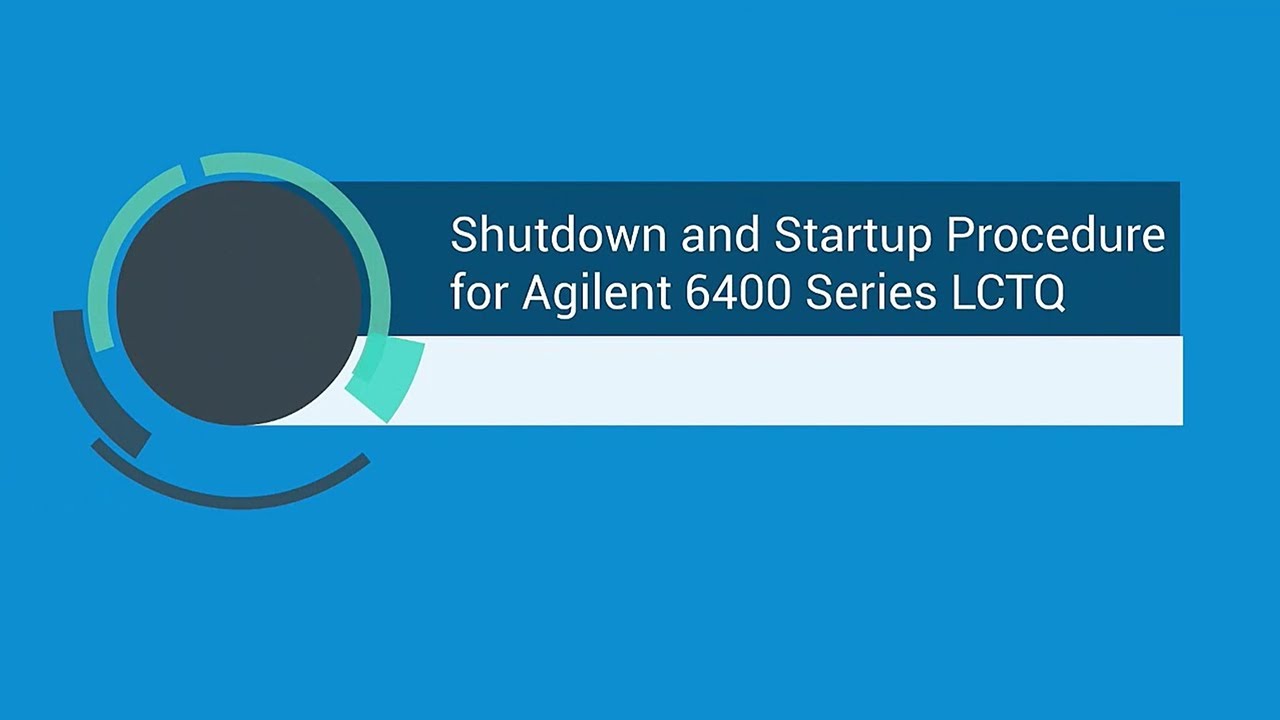 Shutdown and Startup Procedure for Agilent 6400 Series LC/TQ