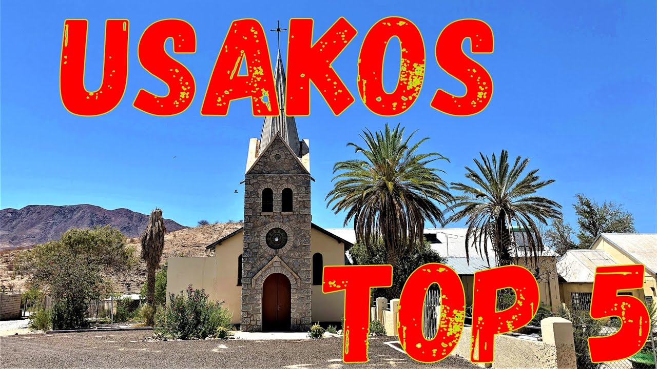 Top 5 attractions of Usakos town in Namibia, southern Africa