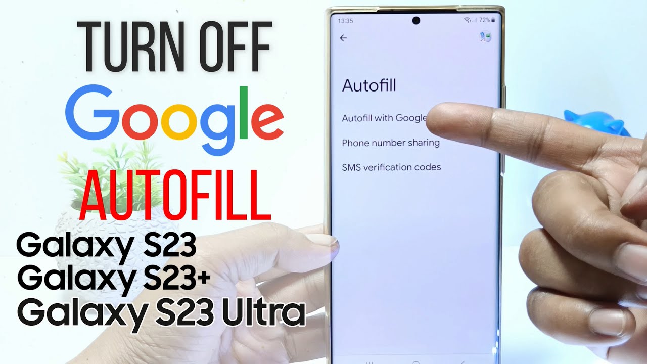 Samsung Galaxy S23/S23+/S23 Ultra | How To Turn Off Autofill On Google