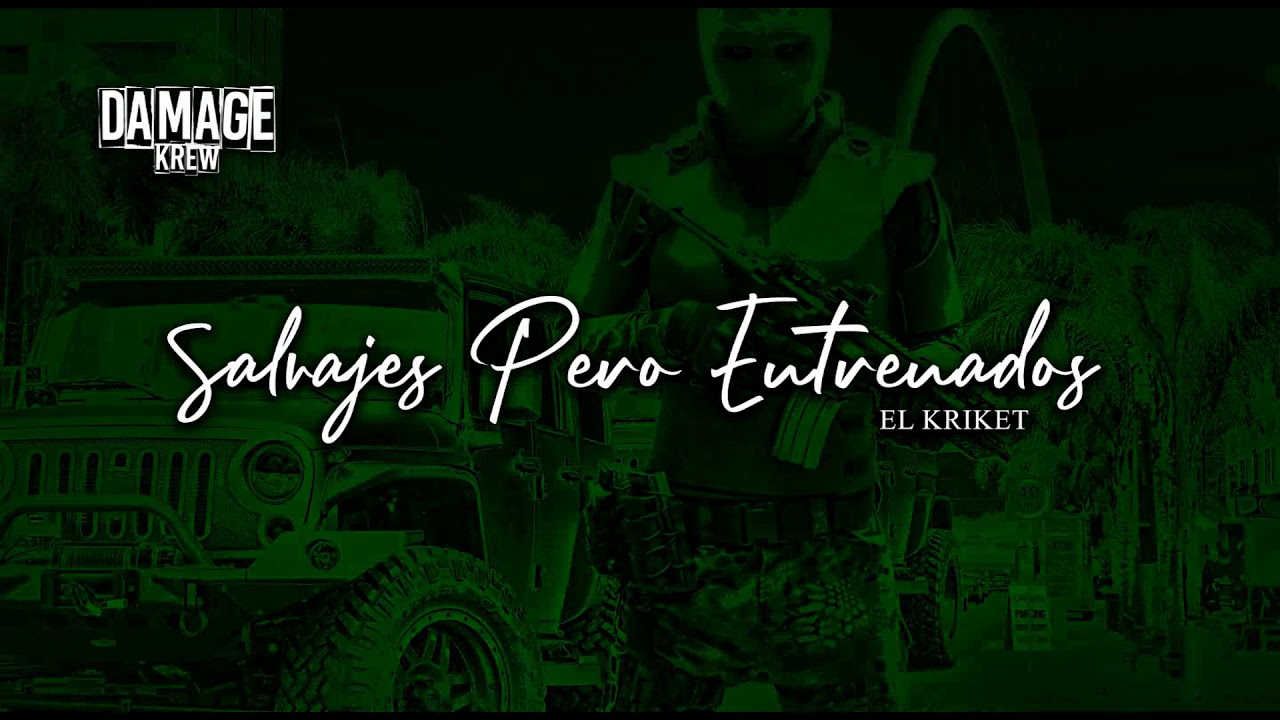 El Kriket - Salvajes Pero Entrenados (new rap)2018