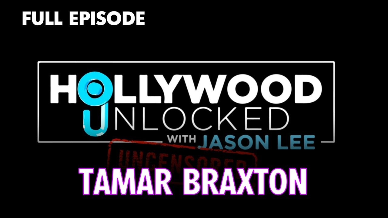 Tamar Braxton FULL EPISODE | Hollywood Unlocked UNCENSORED