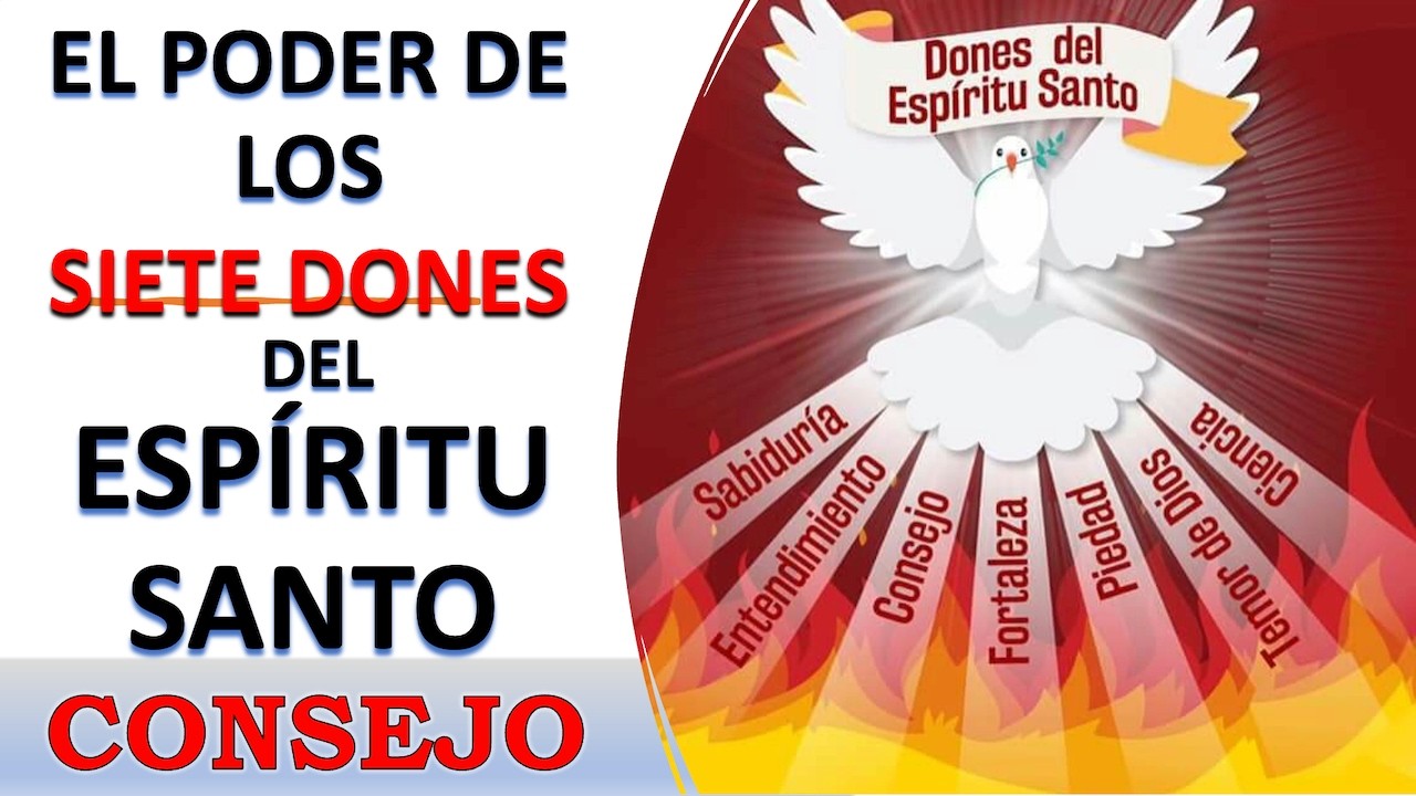 LOS SIETE DONES DEL ESPÍRITU SANTO EXPLICADOS | CONSEJO | ORACIONES DE PODER Y REFLEXIONES