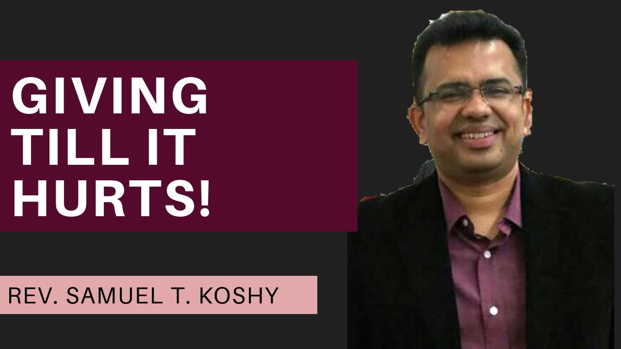 Giving Till it Hurts! | Session 6 | Spiritual Disciplines | Rev. Samuel T. Koshy