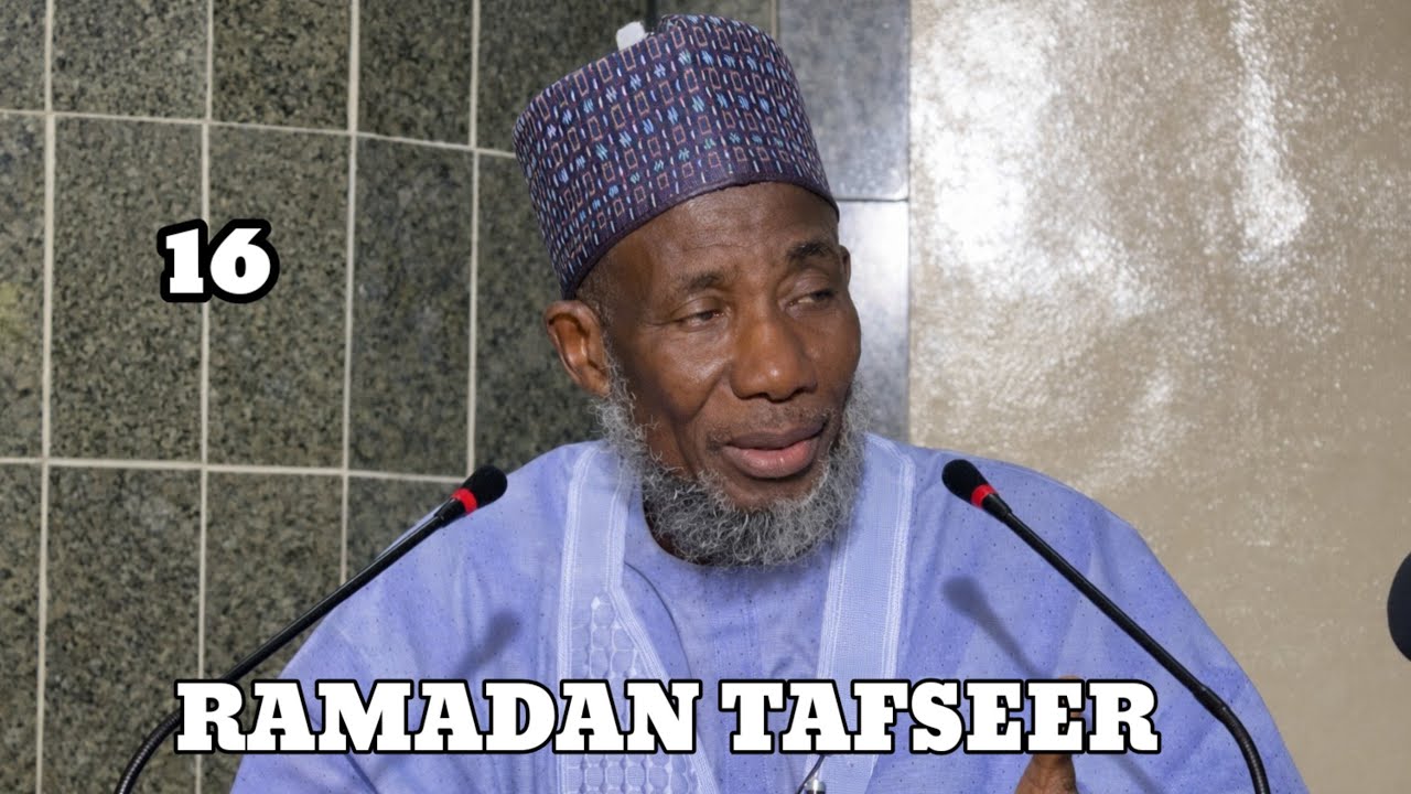Ramadan Tafseer Day 16 Tareda Sheikh Muhammad bn Uthman [ Hafizahullah ]