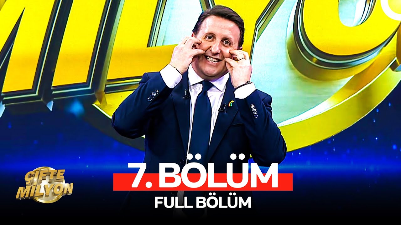 Çifte Milyon 7. Bölüm