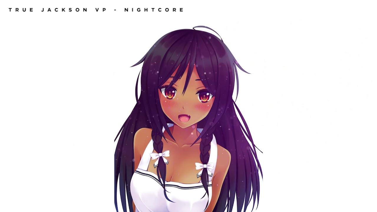 True Jackson VP - Nightcore