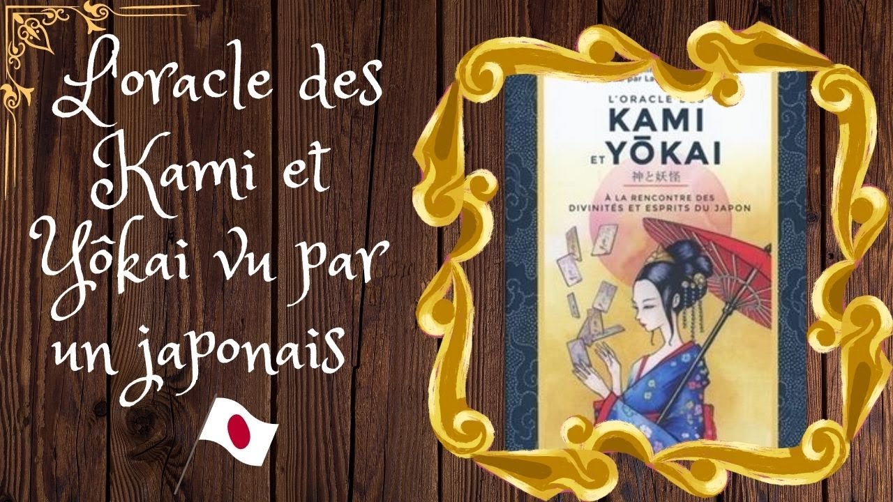 🏮🌸 L'oracle des Kami et Yôkai vu par un japonais 🇯🇵 (carte par carte)🌸