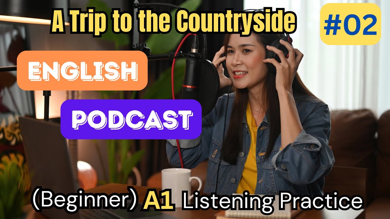 Learn English: A1 Listening Practice | A Trip to the Countryside(Beginner Story) | English Podcast |