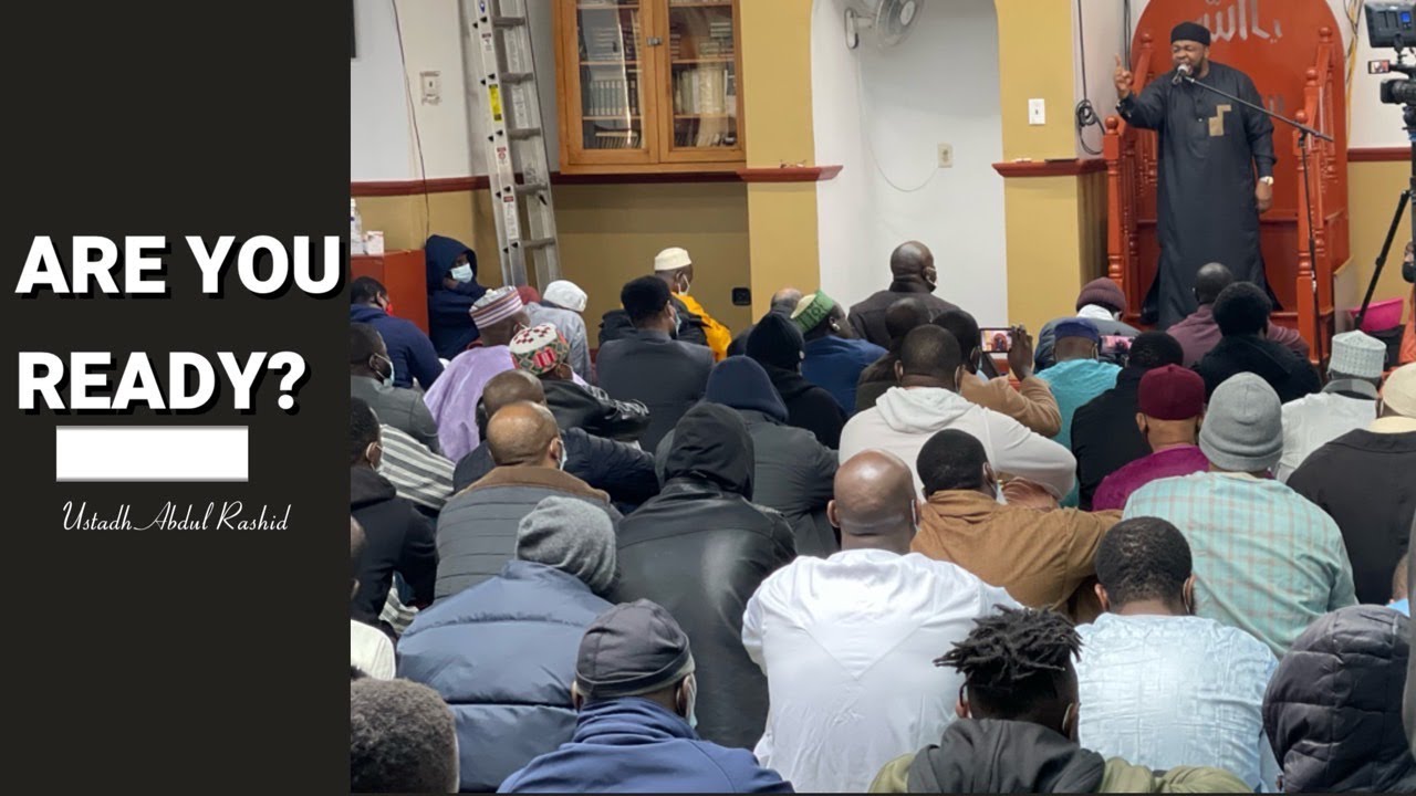 ARE YOU READY? || BY USTADH ABDUL RASHID