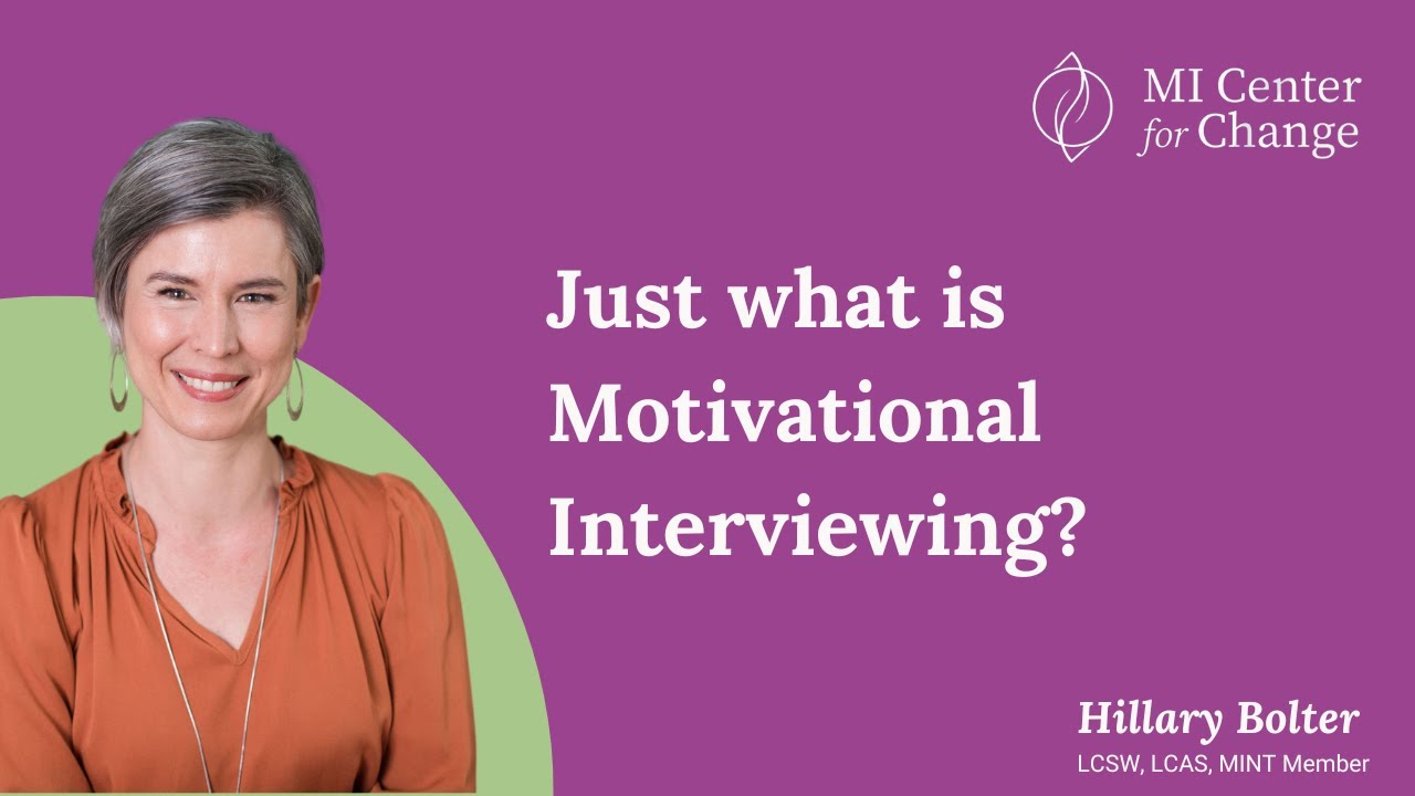 Just what is MI? Plus sneak peak of new definition! -MI Center for Change -Motivational Interviewing