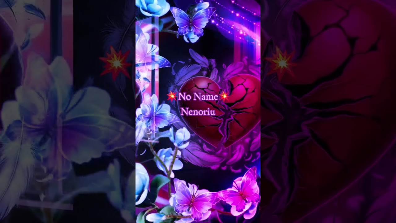 💥No Name💥 - Nenoriu