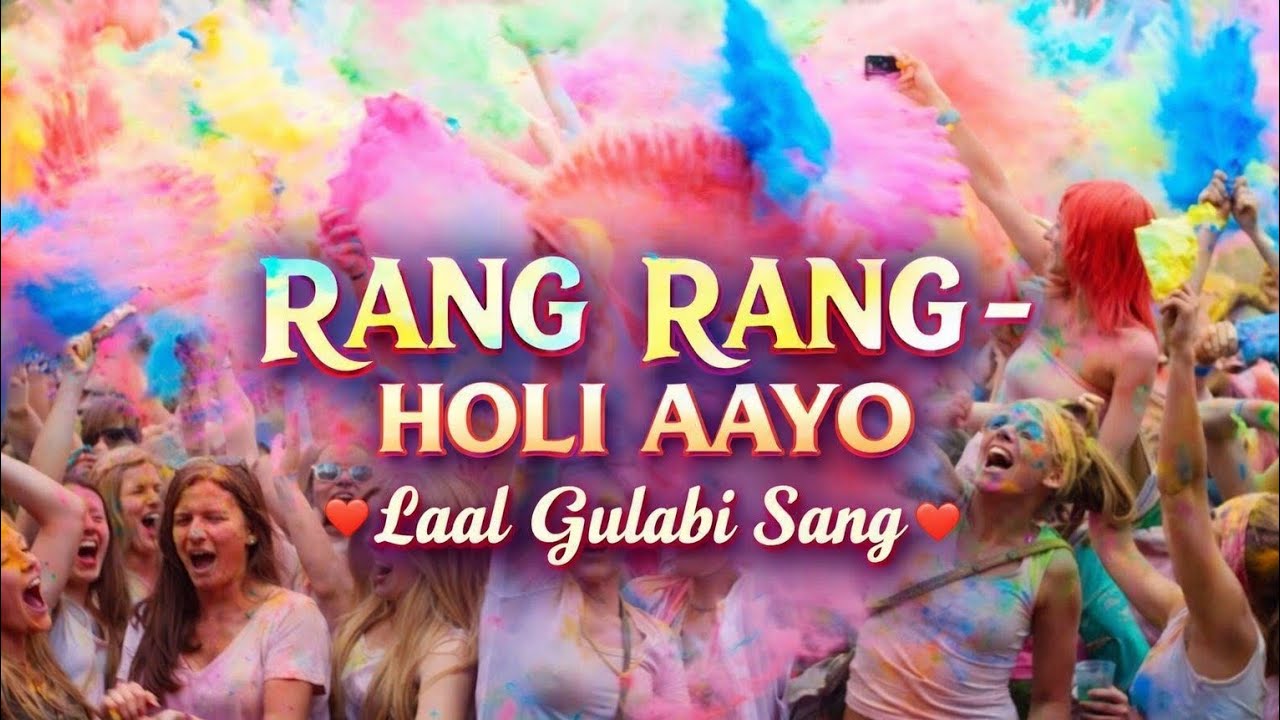 Rang Rang – Holi Aayo (Laal Gulabi Sang) new nepali songs 2026