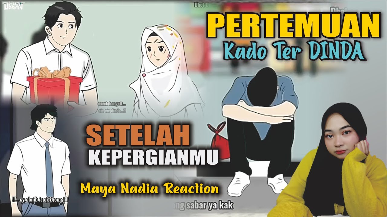 SETIAP PERTEMUAN PASTI ADA PERPISAHAN - DHOT DESIGN FULL MOVIE 1 JAM - Maya Nadia React Dhot Design