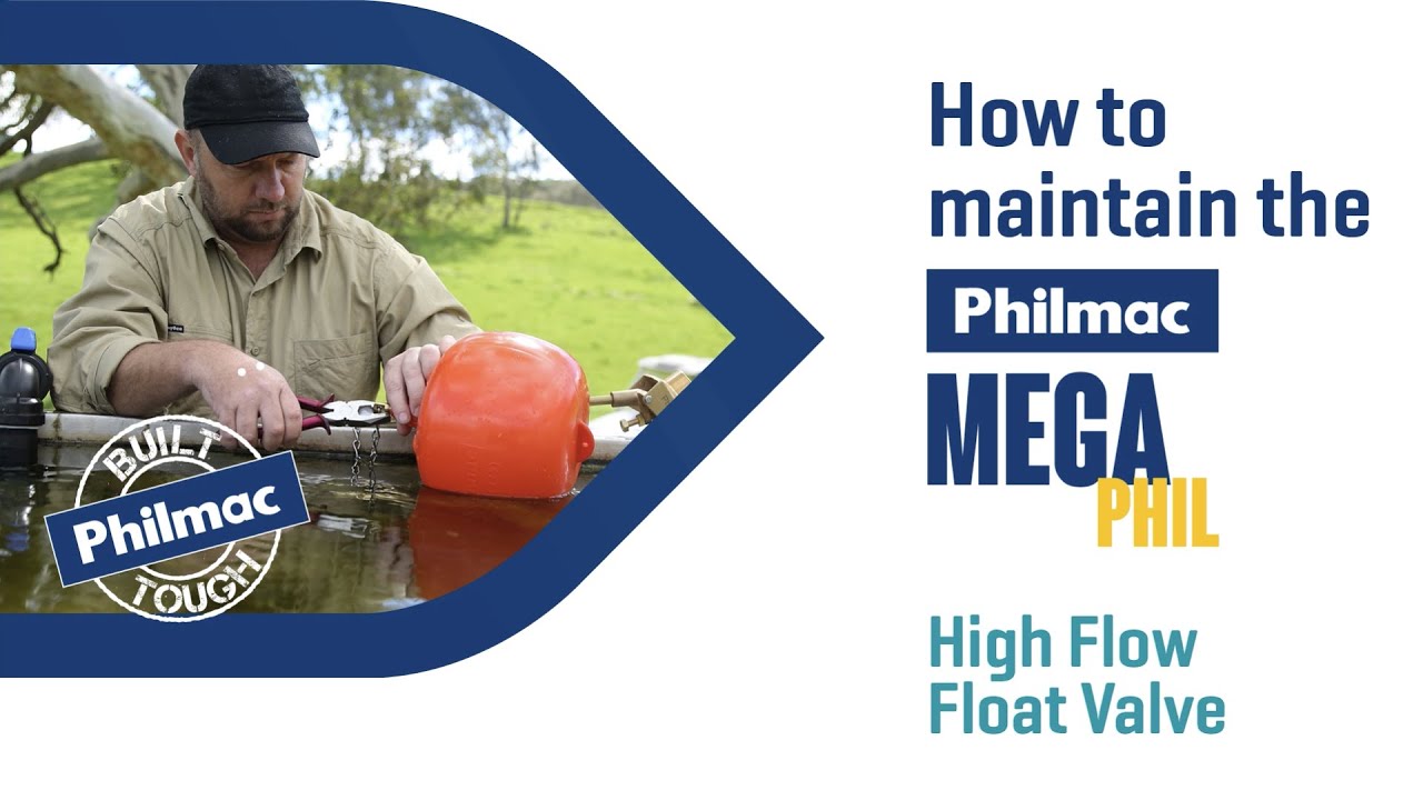 How to maintain the Philmac MegaPHIL High Flow Float Valve