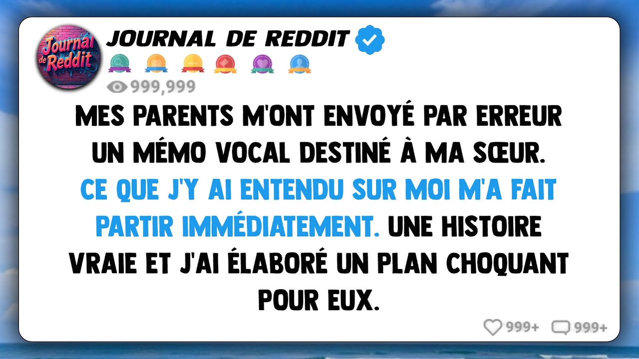 Mes parents m'ont accidentellement envoyé un mémo vocal destiné à ma sœur, et ce que j'ai...