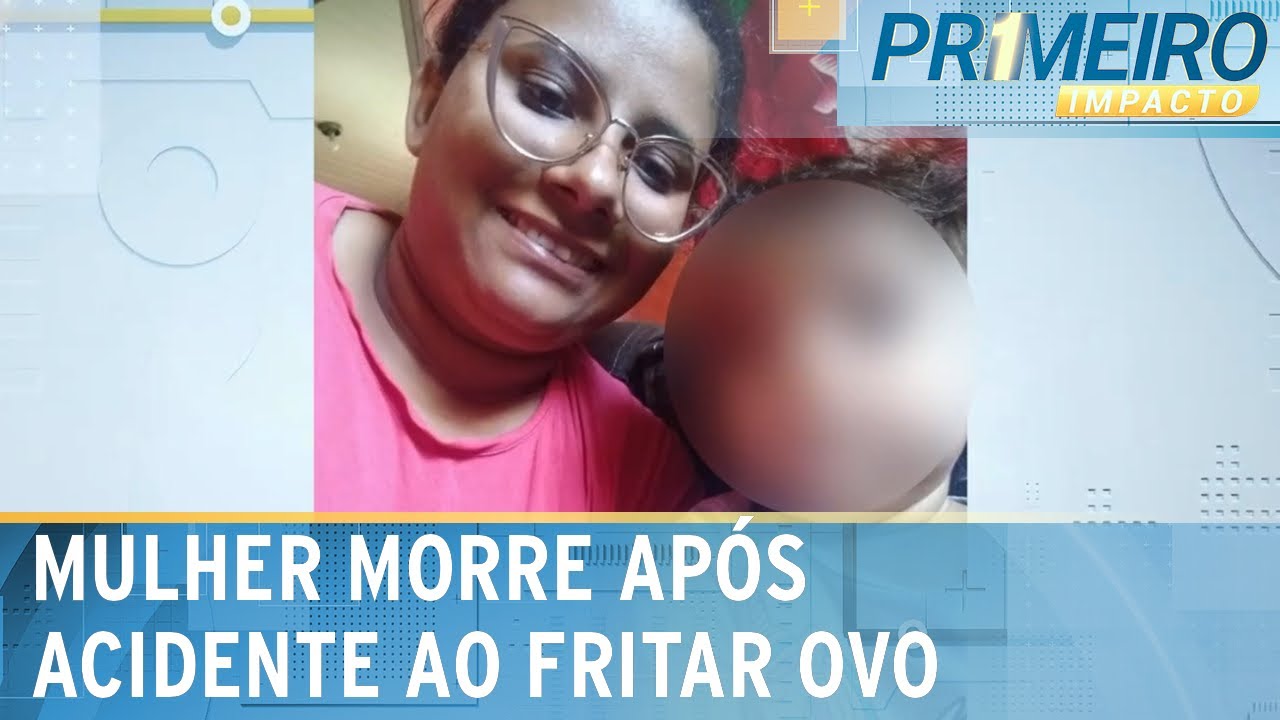 Mulher morre após acidente fritando ovo; vítima teve graves queimaduras |Primeiro Impacto (27/02/24)