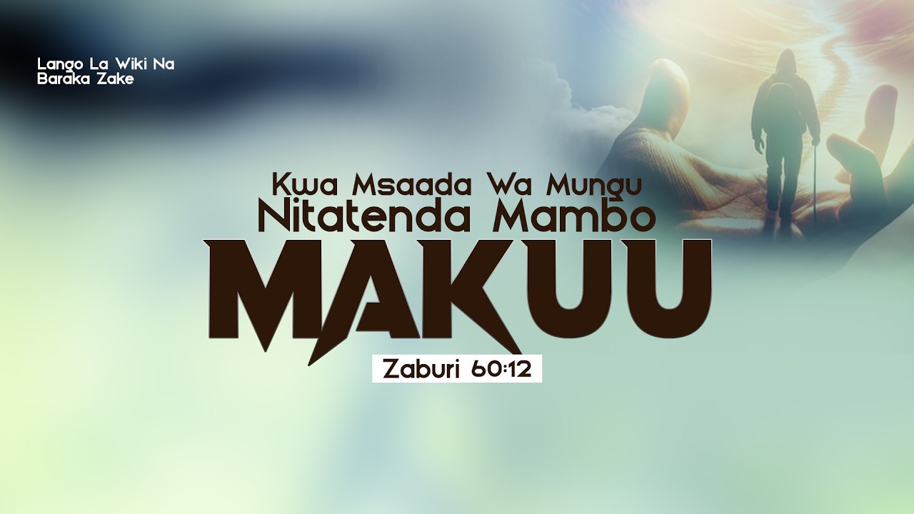 KWA MSAADA MUNGU NITATENDA MAMBO MAKUU | LANGO LA WIKI NA BARAKA ZAKE | Mwl Renald Mlawi