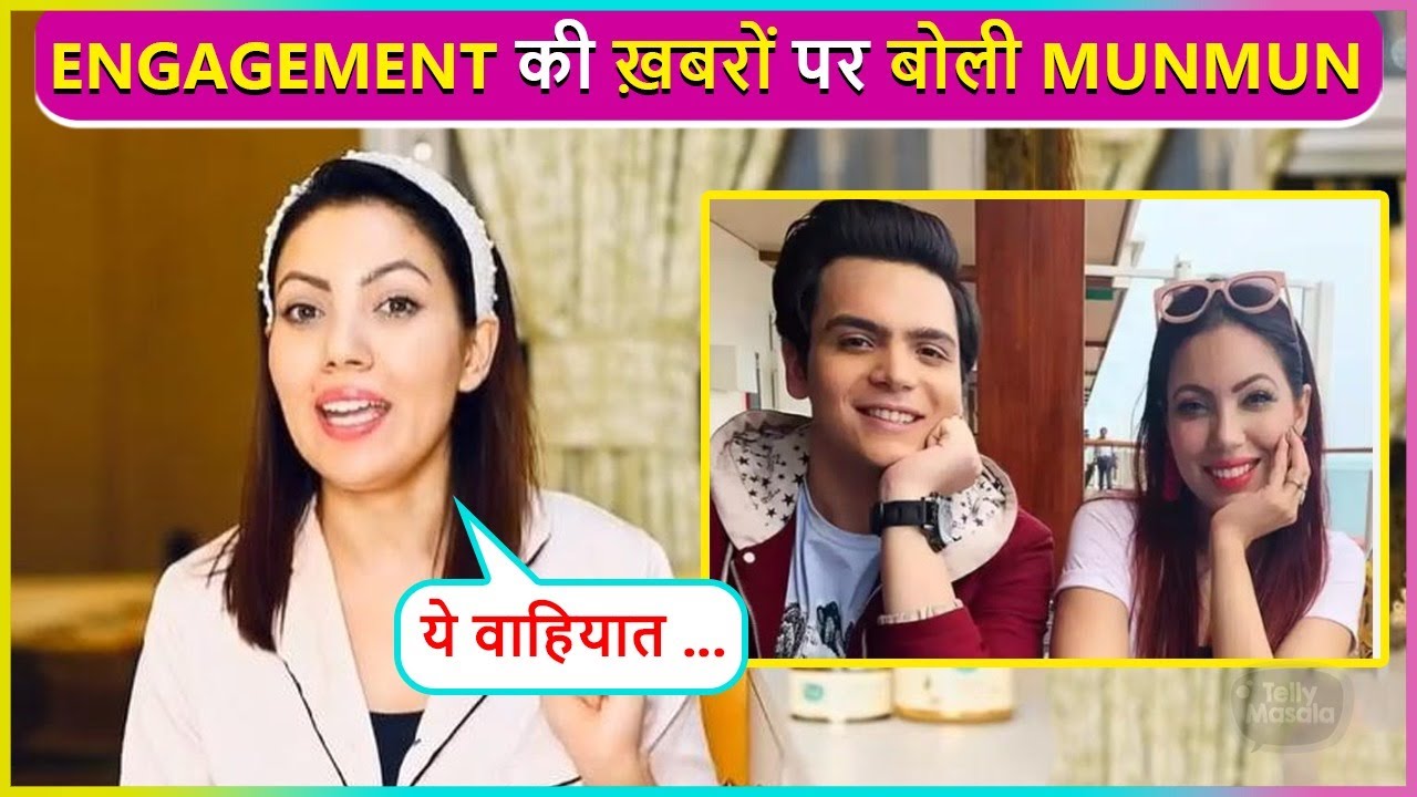 Yeh Sach...Munmun Dutta First Reaction On Her Engagement News With Raj Anadkat
