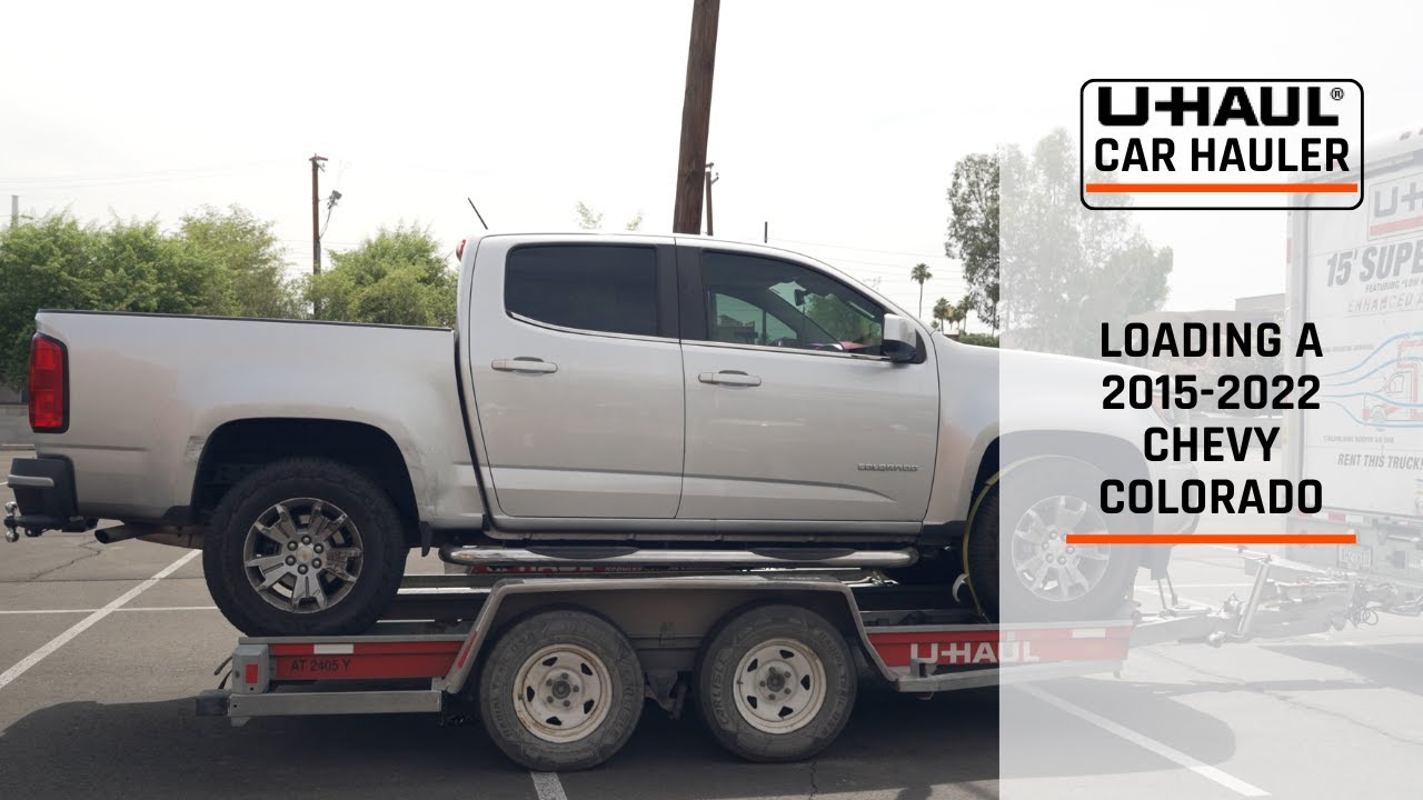 Loading a 2015-2022 Chevy Colorado Onto a U-Haul Car Hauler