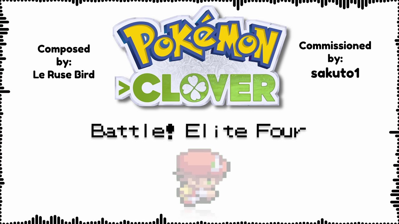 Battle! Elite Four - Remastered - Pokémon Clover (JustRyland Arrangement)