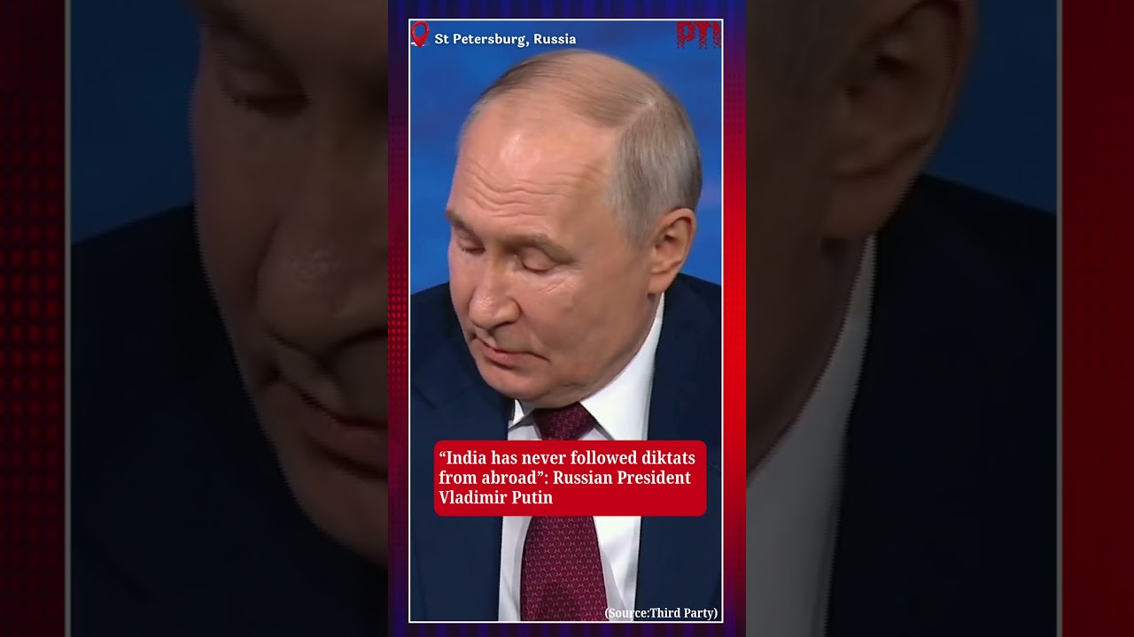 &ldquo;India has never followed diktats from abroad&rdquo;: Russian President Vladimir Putin