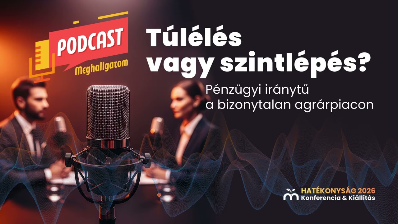 Túlélés vagy szintlépés? – Pénzügyi iránytű a bizonytalan agrárpiacon