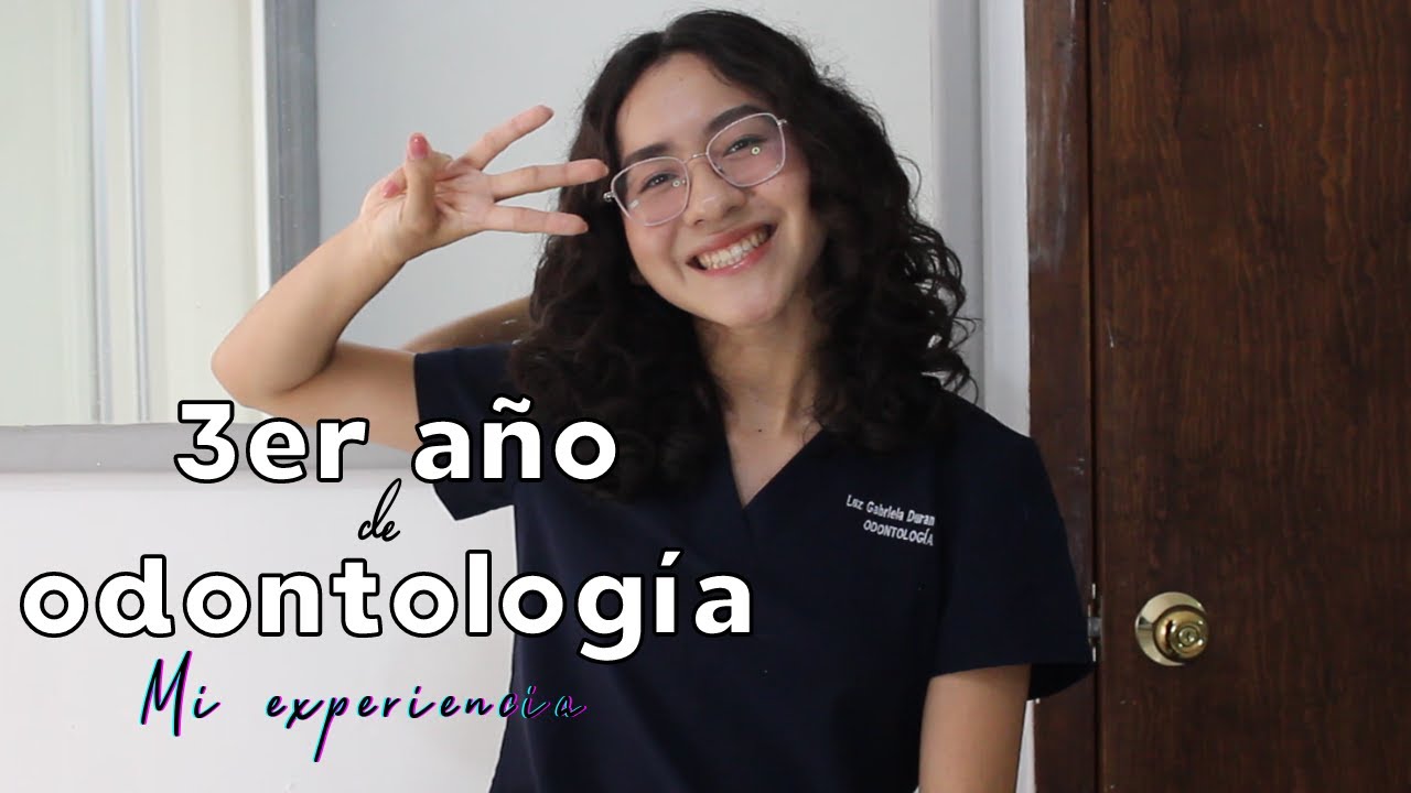 Mi experiencia en el tercer año de odontología