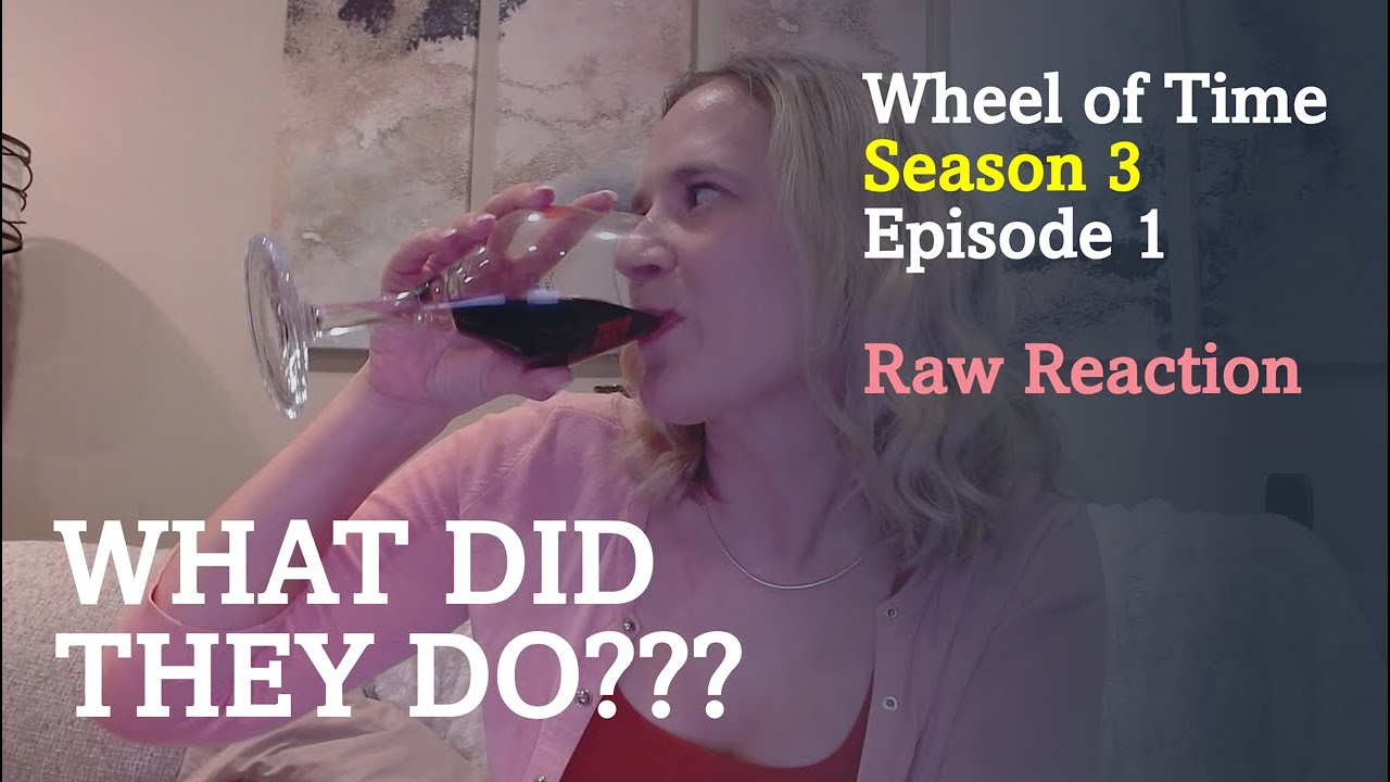 Book fan watches Wheel of Time Season 3 Episode 1