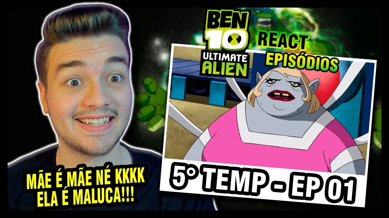 BEN 10 SUPREMACIA - 05x01 - A MÃE DE TODOS OS VREEDLES │ PRIMEIRA VEZ ASSISTINDO