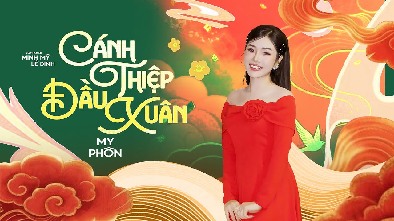 CÁNH THIỆP ĐẦU XUÂN - MY PHÔN | NHẠC XUÂN 2026