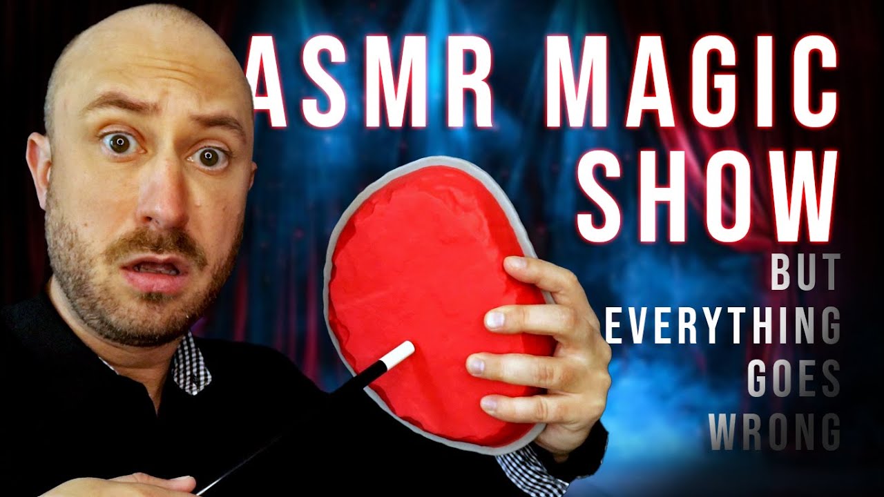 ASMR Magic Show But Everything Goes Wrong