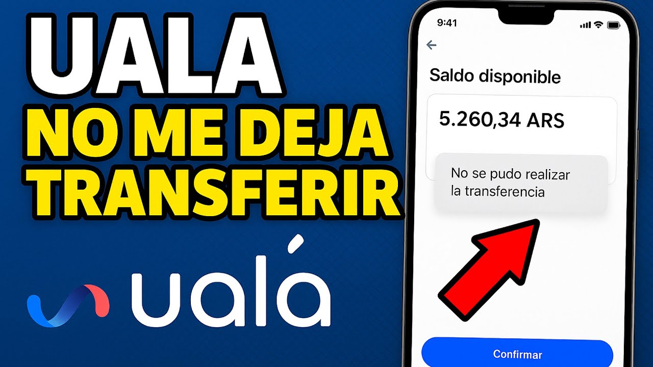 ✅UALA NO ME DEJA TRANSFERIR