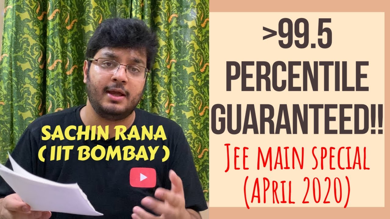 7 BEST Tips | JEE Main July 2020 Strategy | 99.5+ Percentile Guaranteed | Crash Course | Paper 2