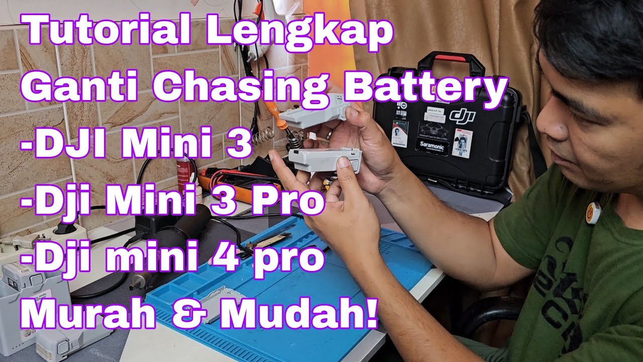 Tutorial Lengkap Ganti Chasing Battery DJI Mini 3, Mini 3 Pro, Mini 4 Pro – Murah & Mudah!