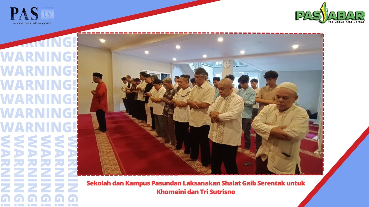 Sekolah dan Kampus Pasundan Laksanakan Shalat Gaib Serentak untuk Khomeini dan Tri Sutrisno