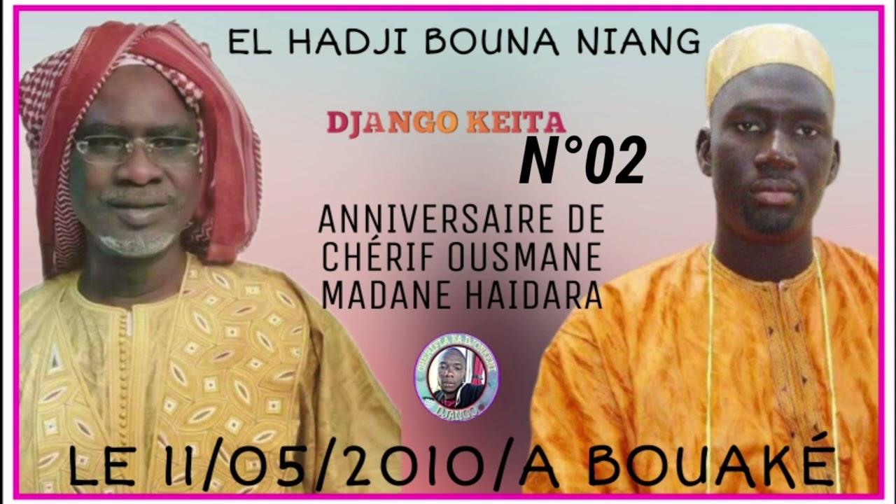 EL HADJI BOUNA NIANG SUR ANNIVERSAIRE DE CHÉRIF OUSMANE MADANE HAIDARA A BOUAKÉ LE 5 11 2010 N°02