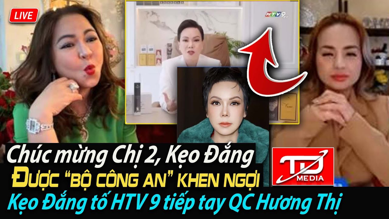 Chúc mừng Chị 2 được Bộ CA tán thán hành vi tố cáo trên mạng - Kẹo Đắng tố HTV9 tiếp tay Việt Hương