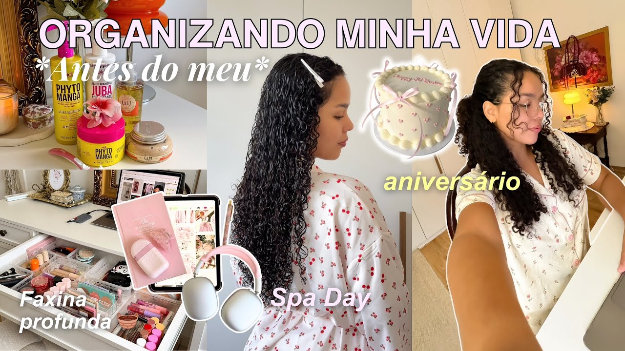 Reorganizando Minha Vida em 3 Dias, Antes do Meu Aniversário 🎂+ Spa Day, Comprinhas, Faxina & metas!