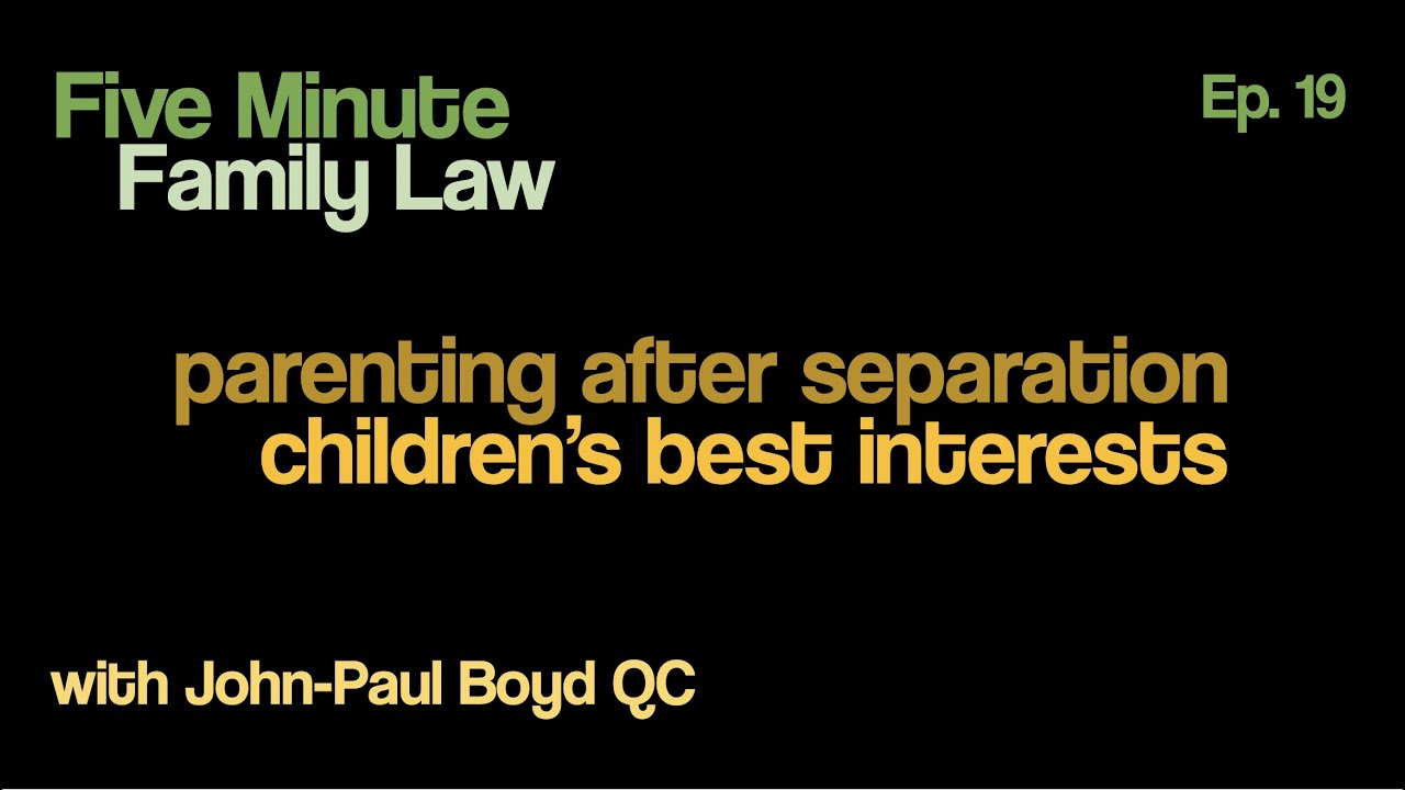FMFL19 - Parenting After Separation: Children's Best Interests