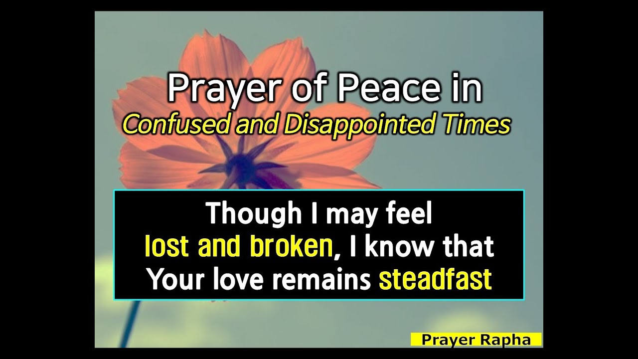 Prayer to Follow When Confused and Disappointed ◆When You feel broken~A prayer from Deuteronomy