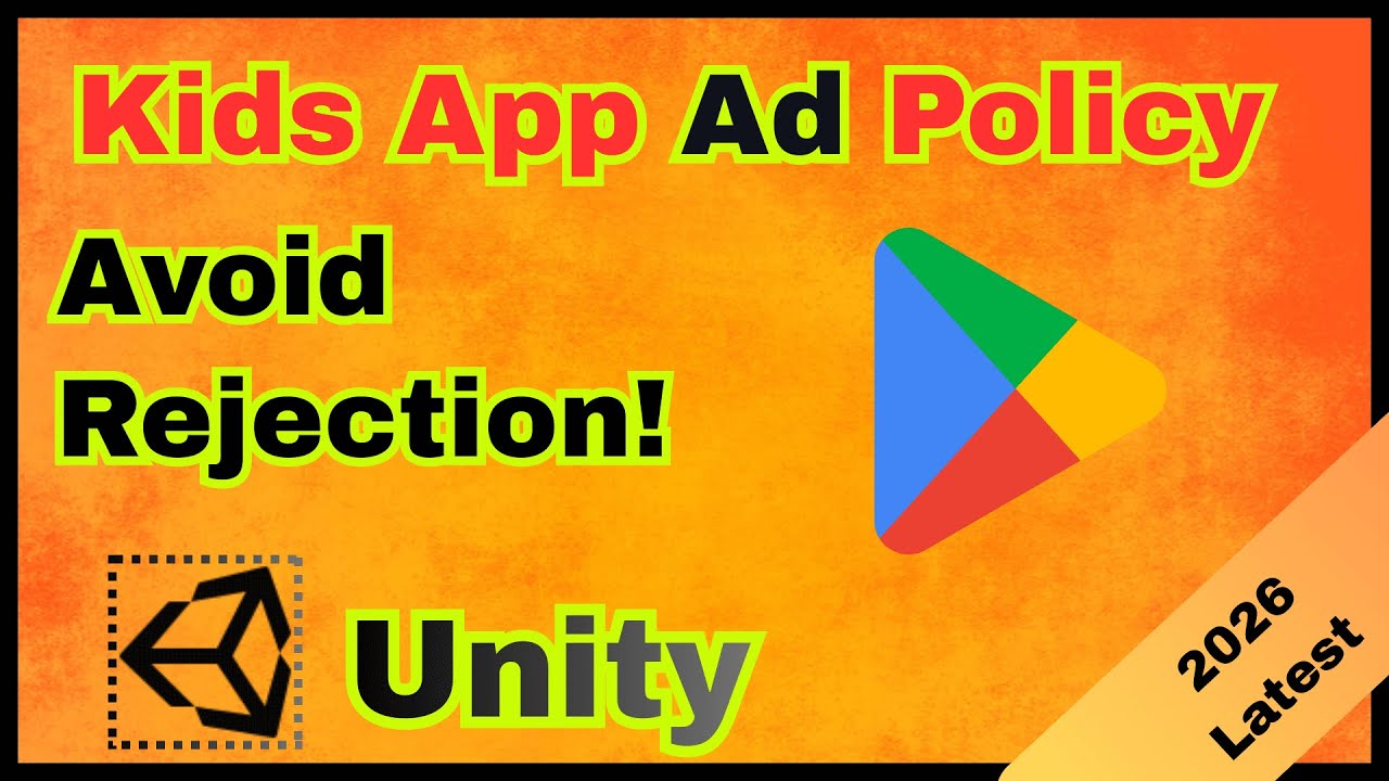 Kids App Rejected on Play Store? Families Policy Ads Fix (LevelPlay, AdMob, Unity)