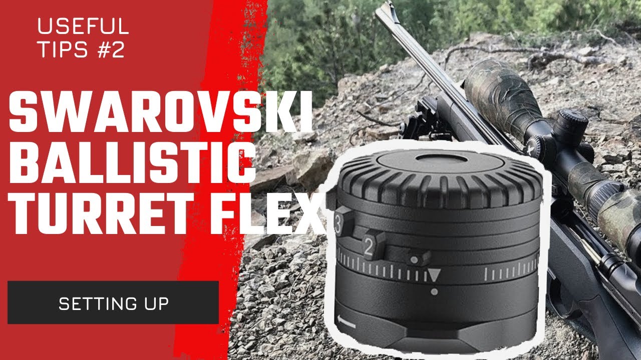 Swarovski BTF Ballistic Turret Flex — Полное руководство по настройке