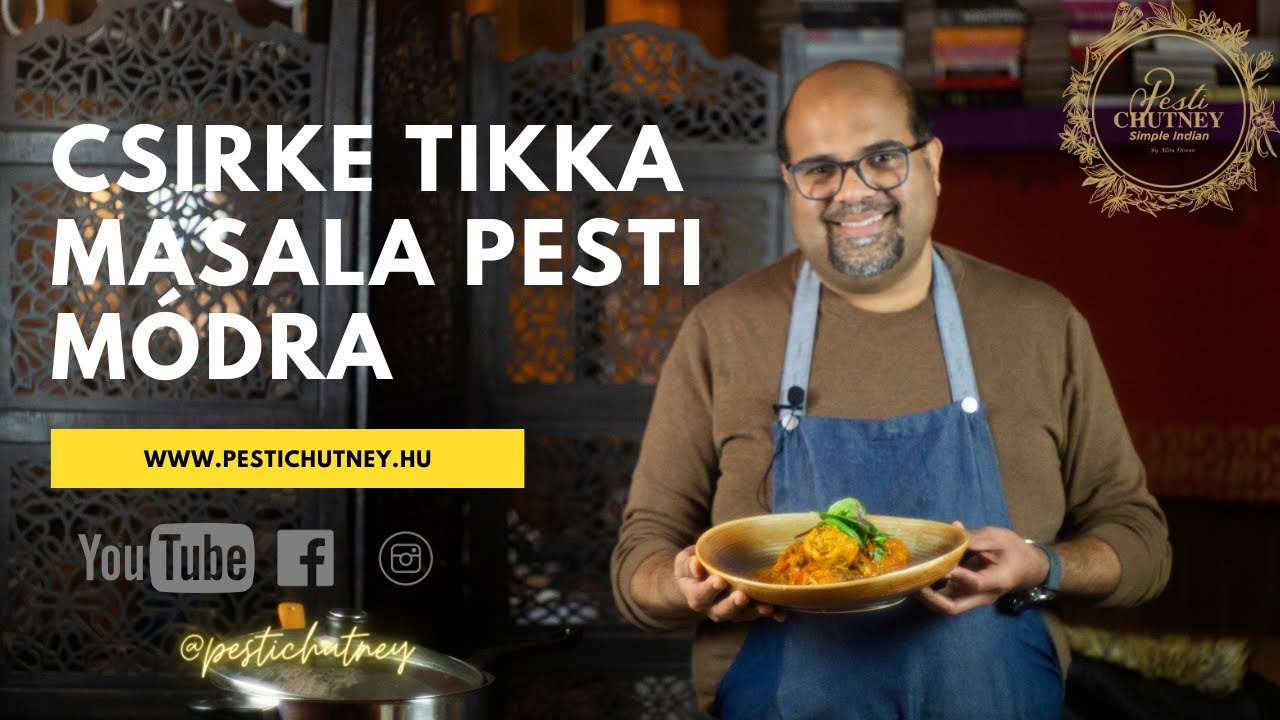 Csirke Tikka Masala Pesti módra