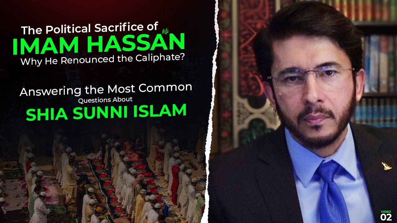 Why Imam Hassan A.s Renounced the Caliphate? Hassan Allahyari English  shia vs sunni differences