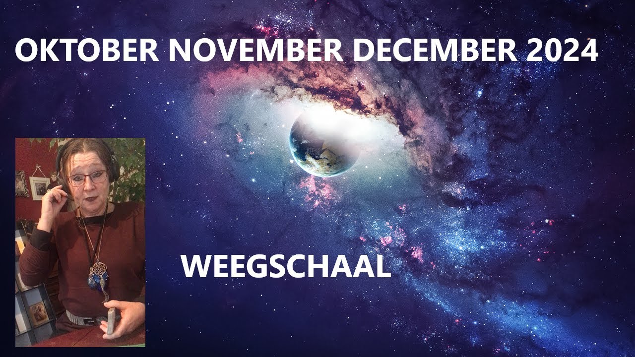 WEEGSCHAAL OKT NOV DEC 2024 Liken wordt zeer gewaardeerd 💗🙏 !